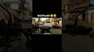 Itni Khushi Aaj Tak Nahi 😆🤣🤙🏼 #shorts #funny #viral #biker #explore #motovlog