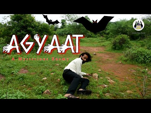 AGYAAT (A mysterious Enemy) "Part-2"🧟अज्ञात (एक रहस्यमय शत्रु )|| Horror Short Film || Lafantars