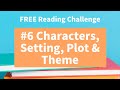 Elements of a Story: Characters, Setting, Plot, and Theme