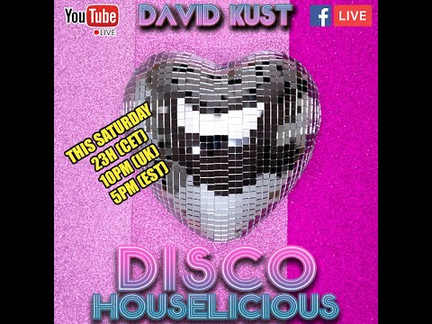 David Kust - DISCO & HOUSE-LICIOUS  LIVE SHOW 25-01-25