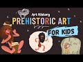 Prehistoric Art and Culture