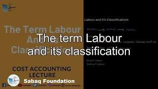 The term Labour and its classification