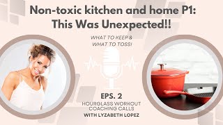 Non toxic kitchen and home: This Was Unexpected!!