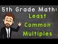 Exploring Least Common Multiples in 5th Grade Math