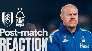Sean Dyche's Reaction 🗣️ | Fulham 1-0 Nottingham Forest | Premier League