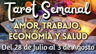 Tarot Semanal Signo por Signo Amor, Profesión, Economía y Salud del 28 de Julio al 3 de Agosto 2025