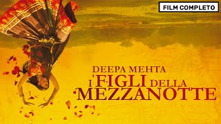 I FIGLI DELLA MEZZANOTTE - FILM COMPLETO