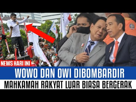 GEMPAR !!! MAHKAMH RAKYAT LUAR BIASA BERGERAK SIAP "BOMBARDIR" JOKOWI DAN WOWO BEGINI