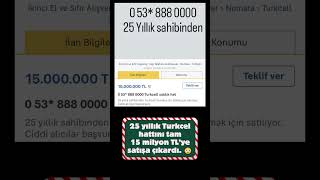 Telefon Numarasına 15 Milyon TL İstedi! 😳