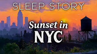 A Soothing Bedtime Story: A Summer Evening in New York