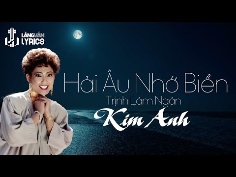 Kim Anh | Hải Âu Nhớ Biển (Trịnh Lâm Ngân) | Nhạc Tình