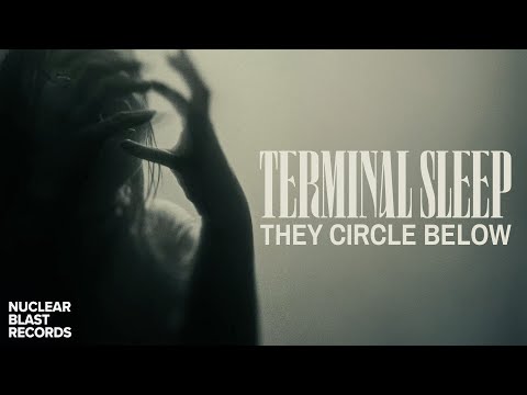 TERMINAL SLEEP - They Circle Below (OFFICIAL MUSIC VIDEO)