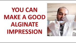 Know how to make a good alginate impression - Basic Dental Skill