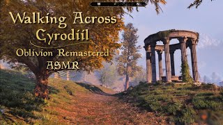 ASMR 🏛️ Walking Across the Map in Oblivion Remastered 🏛️ Ear to Ear Whispering