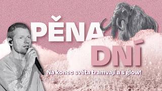 Na konec světa tramvají a s glow!