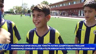 Fenerbahçe Spor Okulları Türkiye Futbol Şampiyonası Finalleri - 2025