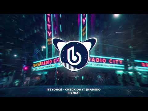 Beyoncé - Check On It (Madsko Remix)