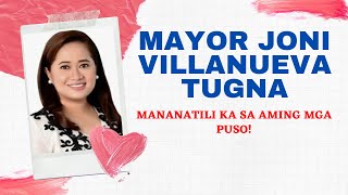 MAYOR JONI VILLANUEVA TUGNA, Mananatili Ka sa Aming mga Puso