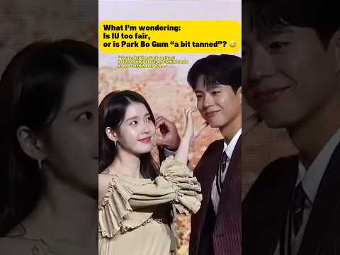 🤭sorry park bo gum #parkbogum #iu #whenlifegivesyoutangerines