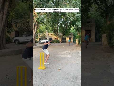 Shubhman Gill VS Rohit Sharma VS DSP Siraj VS Jasprit Bumrah 3 Ball Intense Gully Cricket Match🏏😂