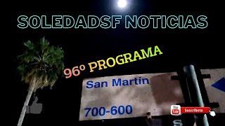 Soledadsf Noticias 96º Programa