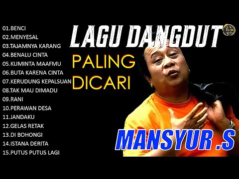 Mansyur.S Full Album Terbaik - Kumpulan Lagu Terbaik Dangdut Lawas Nostalgia Original