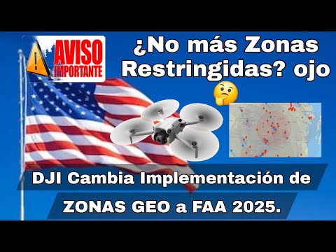 DJI Elimina Restrincción Automáticas en Zonas Geo de Estados Unidos 2025 - te Explico en español