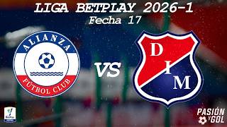 EN VIVO: ALIANZA FC vs DIM - FECHA 17 - LIGA BETPLAY 2026  (AUDIO)