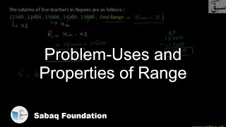 Problem-Uses and Properties of Range