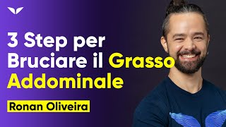 🔥 Come eliminare il grasso addominale in 3 semplici step 😍 | Ronan Oliveira | 10X Fitness