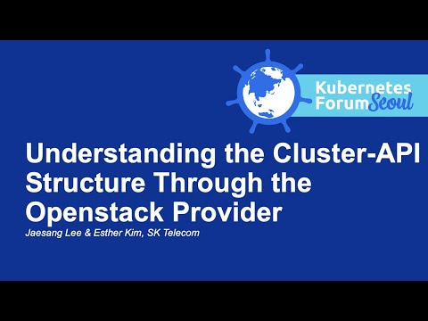 Understanding the Cluster-API Structure Through the Openstack Provider