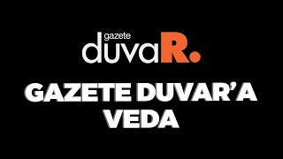 Gazete Duvar'a veda
