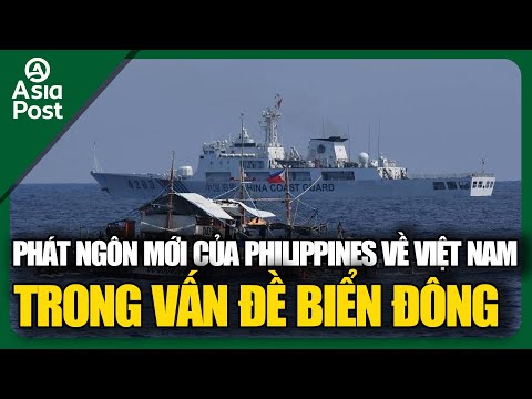 Tin Quốc tế 29/8: Phát ngôn mới của Phillipines về Việt Nam trong vấn đề Biển Đông | Asia Post