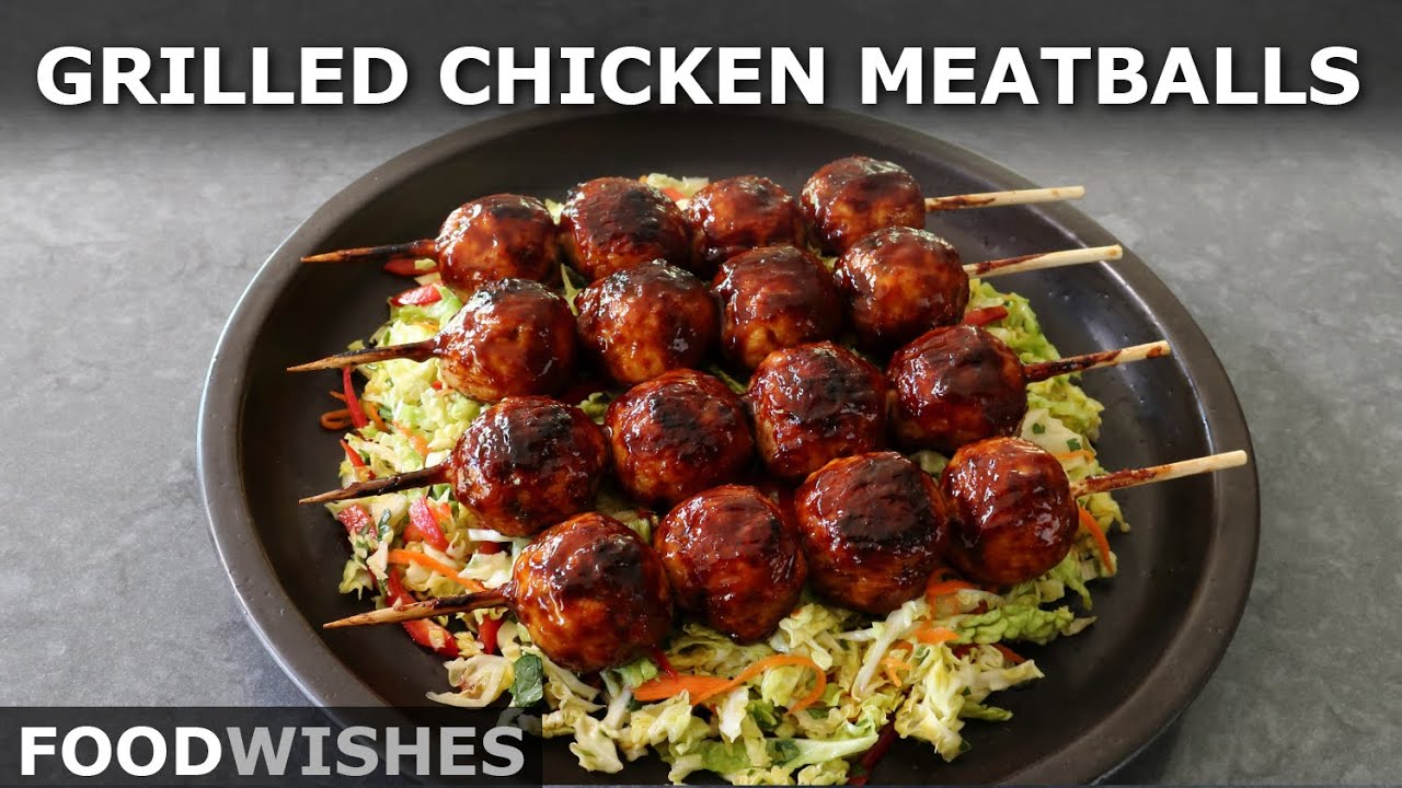 Grilled Chicken Meatballs - Easy Make-Ahead Method - Food Wishes