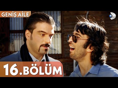 Geniş Aile 16. Bölüm - Full Bölüm