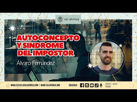 Autoconcepto y Sindrome del Impostor con Álvaro Fernández