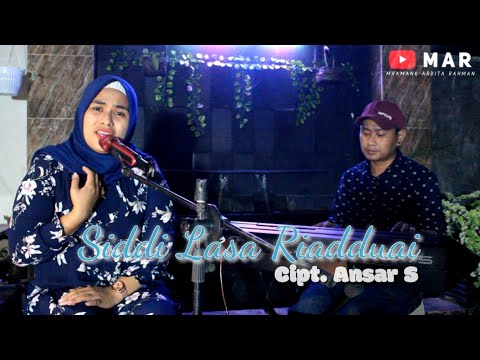SIDDI LASA RIADDUAI Cipt. ANSAR S - Cover Anthy Qilah