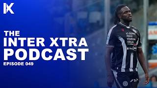 Inter Xtra Ep. 049 | WELCOME BACK ALEKSANDAR STANKOVIC! Dumfries to Real Madrid!