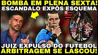 BOMBA URGENTE! ESCANDALO DE ARBITRAGEM EXPOS ESQUEMA E CONMEBOL EXPULSA ARBITRO/NOTÍCIAS DO FLAMENGO