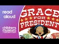 Grace's Campaign and Election Process
