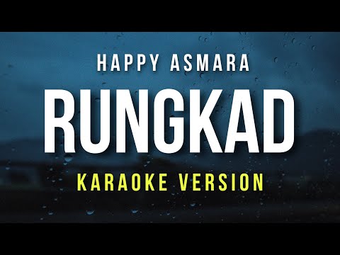 Rungkad - Happy Asmara (Karaoke)