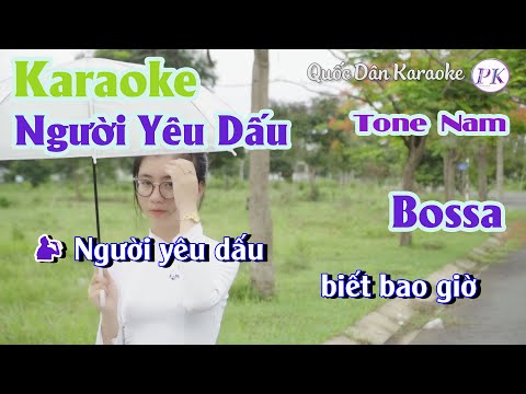 Karaoke Người Yêu Dấu | Bossa Nova | Tone Nam (Em,Tp:105) | Quốc Dân Karaoke