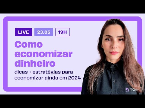 Como economizar dinheiro: dicas + estratégias para economizar ainda em 2024