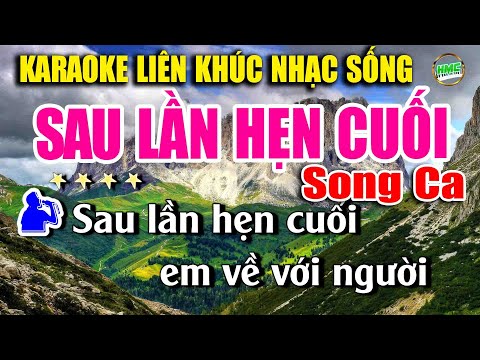 Karaoke Liên Khúc Trữ Tình Song Ca Dễ Hát | Tuyển Chọn Bolero Nhạc Xưa Cực Hay – SAU LẦN HẸN CUỐI