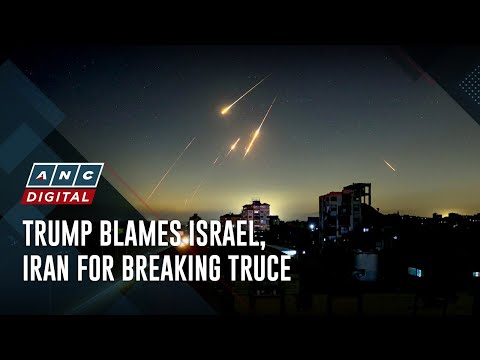 Trump blames Israel, Iran for breaking truce | ANC