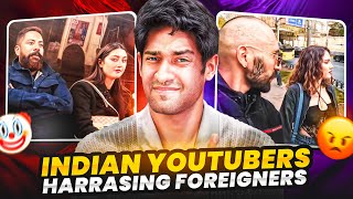 Indian Youtubers Harrasing Foreign Women! ( BAN THESE CREATORS)