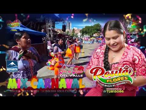 ROSITA FLORES - Mix Carnaval [CARNAVAL 2025] NEVADITA PRODUCCIONES✔