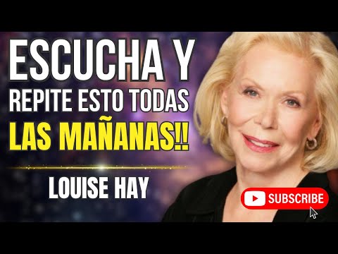 ESCUCHA Y REPITE ESTAS AFIRMACIONES POSITIVAS YO SOY, atrae dinero y plenitud LOUISE HAY EN ESPAÑOL