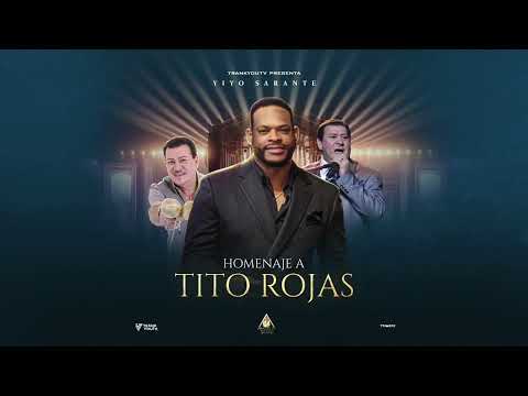Yiyo Sarante - Homenaje a Tito Rojas (Audio Oficial)
