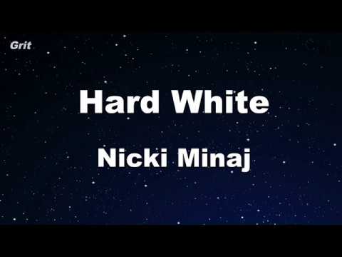 Hard White – Nicki Minaj  Karaoke 【No Guide Melody】 Instrumental